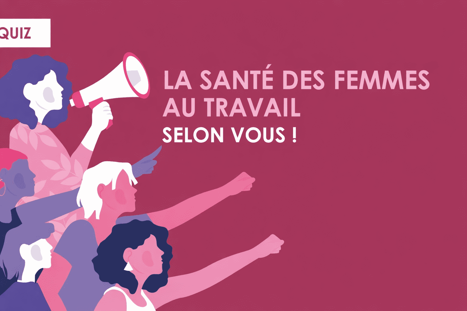 La santé des femmes au travail – Quiz